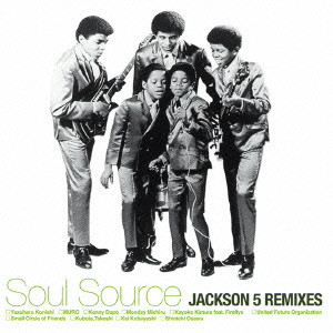 JACKSON 5 / ジャクソン・ファイヴ / SOUL SOURCE JACKSON5 REMIXES / ソウル・ソース ジャクソン5 リミキシーズ(国内盤 帯 解説付)
