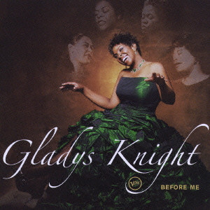 GLADYS KNIGHT / グラディス・ナイト / BEFORE ME / ビフォー・ミー