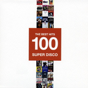 THE BEST HITS 100 SUPER DISCO / ベスト・ヒット100~大人のディスコ編