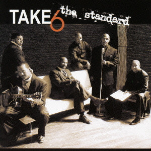 TAKE 6 / テイク・シックス / THE STANDARD / ザ・スタンダード