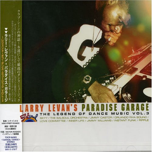 V.A. (LARRY LEVAN'S PARADISE GARAGE) / ラリー・レヴァン / LARRY LEVAN' S PARADISE GARAGE - THE LEGEND OF DANCE MUSIC VOL.3 / ラリー・レヴァン・パラダイス・ガラージ-レジェンド・オブ・ダンス・ミュージック Vol.3