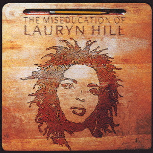 LAURYN HILL / ローリン・ヒル / The Miseducation Of Lauryn Hill / ミスエデュケーション