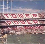 TOWER OF POWER / タワー・オブ・パワー / We Came To Play / オークランド・スタジアム