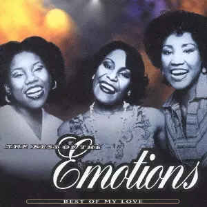 EMOTIONS / エモーションズ / BEST OF MY LOVE: THE BEST OF THE EMOTIONS / ザ・ベスト・オヴ・エモーションズ