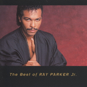 RAY PARKER JR. / レイ・パーカーJr / レイ・パ-カ- Jr. ベスト