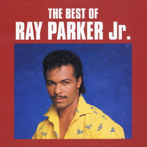 RAY PARKER JR. / レイ・パーカーJr商品一覧｜SOUL / BLUES｜ディスク