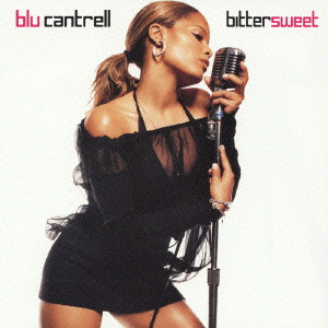 BLU CANTRELL / ブルー・カントゥレル / BITTERSWEET / ビタースウィート