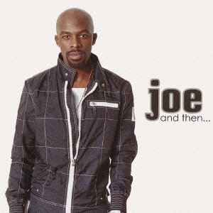 JOE (R&B) / ジョー / And Then Special Edition / And Then...〔Special Edition〕