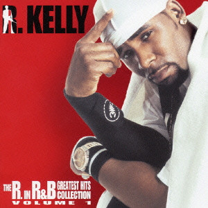 R.KELLY / R. ケリー / THE R. IN R & B GREATEST HITS COLLECTION: VOLUME 1 / グレイテスト・ヒッツ・コレクション:Volume 1