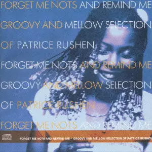 FORGET ME NOTS AND REMIND ME PATRICE RUSHEN / フォゲット・ミー