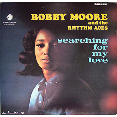 BOBBY MOORE & THE RHYTHM ACES / ボビー・ムーア & ザ・リズム・エイシス / SEACRCHING FOR MY LOVE / サーチン・フォー・マイ・ラヴ+10モア(国内盤帯 解説付)