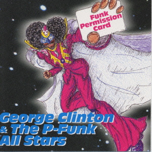GEORGE CLINTON / ジョージ・クリントン / FUNK PERMISSION CARD / ファンク・パーミッション・カード(国内盤帯 解説付)