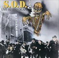 S.O.D.(STORMTROOPERS OF DEATH) / ライヴ・アット・ブドーカン