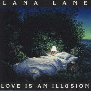 LANA LANE / ラナ・レーン / LOVE IS AN ILLUSION / ラヴ・イズ・アン・イリュージョン