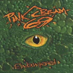 ENDANGERED / エンデンジャード/PINK CREAM 69/ピンク・クリーム69 ...