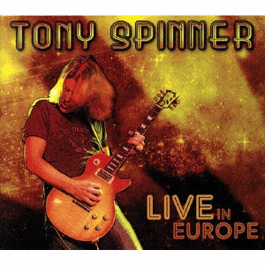 TONY SPINNER / トニー・スピナー / LIVE IN EUROPA / ライブ・イン・ヨーロッパ