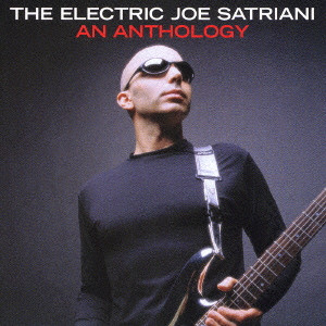 JOE SATRIANI / ジョー・サトリアーニ / THE ELECTRIC JOE SATRIANI: AN ANTHOLOGY / アンソロジー