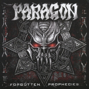 PARAGON / パラゴン / FORGOTTEN PROPHECIES / フォーゴトゥン・プロフェシーズ
