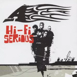 A / HI-FI SERIOUS / ハイ・ファイ・シリアス