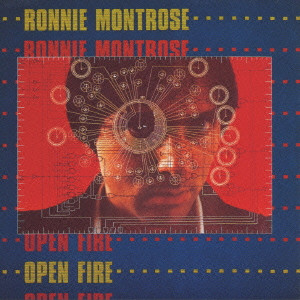 RONNIE MONTROSE / ロニー・モントローズ / Open Fire / 未来への天授