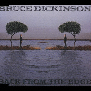 BRUCE DICKINSON / ブルース・ディッキンソン / バック・フロム・ジ・エッジ