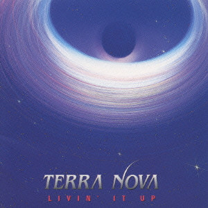 TERRA NOVA / テラ・ノヴァ / リヴィン・イット・アップ