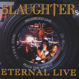 SLAUGHTER (from US) / スローター / ETERNAL LIVE / エターナル・ライヴ