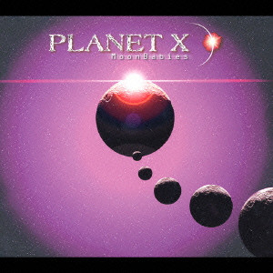 PLANET X / プラネット・エックス / ムーンベイビーズ