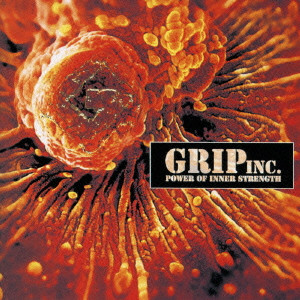 GRIP INC. / グリップ・インク / POWER OF INNER STRENGTH / パワー・オブ・イナー・ストレングス