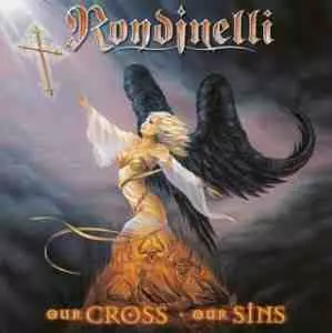 OUR CROSS OUR SINS / アワ・クロス・アワ・シンズ/RONDINELLI