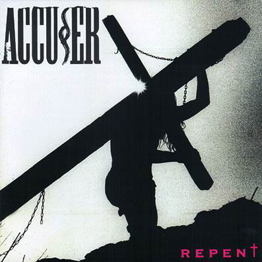 ACCUSER / アキューサー / REPENT / リペント