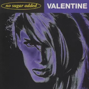NO SUGAR ADDED / ノー・シュガー・アディッド/VALENTINE (AOR