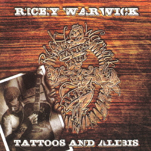 RICKY WARWICK / リッキー・ウォリック / TATOOS AND ALIBIS / タトゥーズ・アンド・アリバイズ