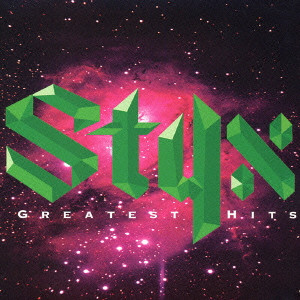STYX / スティクス / GREATEST HITS / グレイテスト・ヒッツ