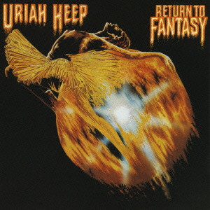 RETURN TO FANTASY / 幻想への回帰/URIAH HEEP/ユーライア・ヒープ