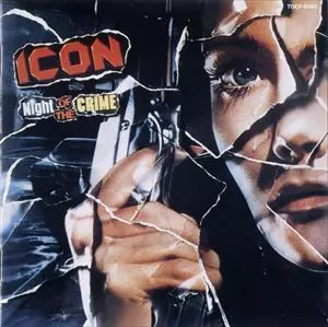 ICON / アイコン / ナイト・オブ・ザ・クライム