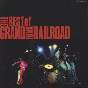 THE BEST OF GRAND FUNK RAILROAD / ベスト・オブ・グランド・ファンク