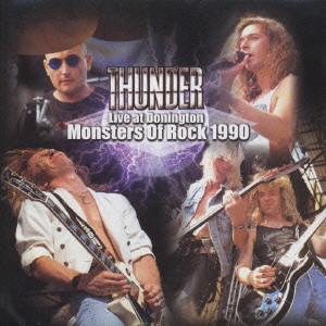 THUNDER (from UK) / サンダー / ライヴ・アット・ドニントン“モンスターズ・オブ・ロック1990”