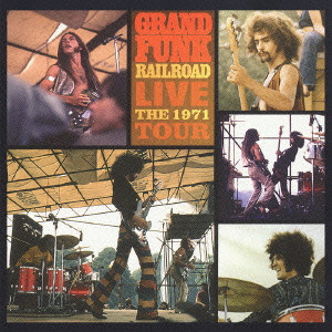 GRAND FUNK RAILROAD (GRAND FUNK) / グランド・ファンク・レイルロード (グランド・ファンク) / 1971ライヴ