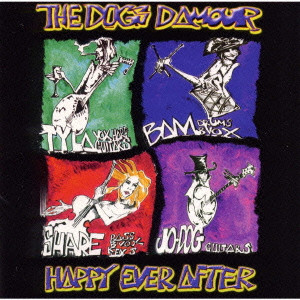 DOGS DAMOUR / ドッグス・ダムール / HAPPY EVER AFTER / ハッピー・エヴァー・アフター