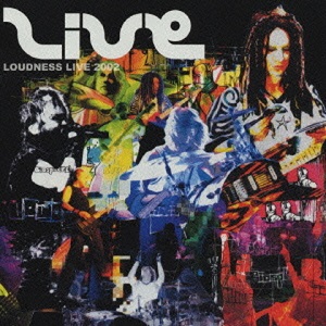 LOUDNESS LIVE 2002/LOUDNESS/ラウドネス｜HARDROCK & HEAVYMETAL