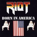 RIOT (RIOT V) / ライオット / ボーン・イン・アメリカ