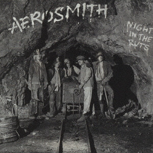 Night In The Ruts / ナイト・イン・ザ・ラッツ/AEROSMITH/エアロ 