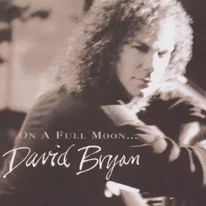 オン・ア・フル・ムーン/DAVID BRYAN (BON JOVI