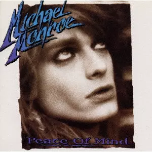 PEACE OF MIND / ピース・オブ・マインド/MICHAEL MONROE/マイケル