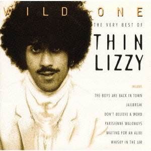 THIN LIZZY / シン・リジィ / WILD ONE - THE VERY BEST OF THIN LIZZY / ワイルド・ワン~ベスト・オブ・シン・リジィ