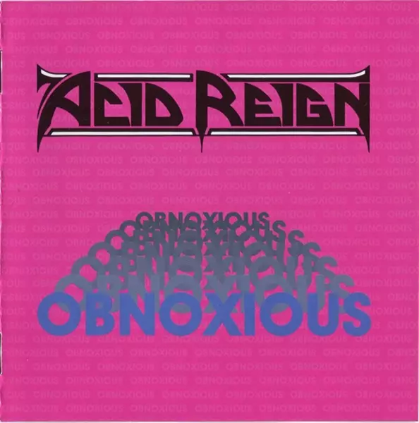 ACID REIGN  / アシッド・レイン / OBNOXIOUS / オブノクシャス