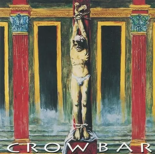 CROWBAR / クロウバー / CROWBAR / クロウバー