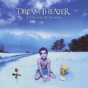 A CHANGE OF SEASONS / ア・チェンジ・オブ・シーズンズ/DREAM THEATER