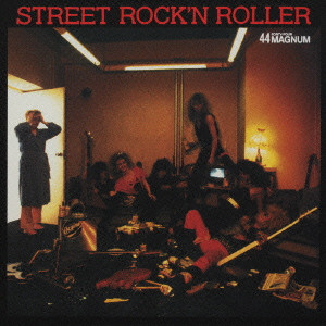STREET ROCK'N ROLLER / ストリート・ロックンローラー/44MAGNUM/44 